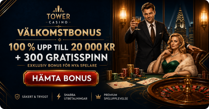Tower Casino Sverige med välkomstbonus på 100 % upp till 20 000 kr och 300 gratisspinn  Content:
